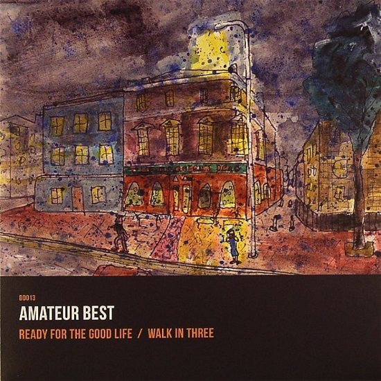 Cover for Amateur Best · Ready For The Good Life (7&quot;)