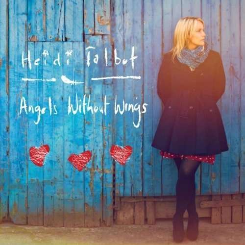 Angels Without Wings - Heidi Talbot - Musik - NAVIGATOR RECORDS - 5052442003472 - 26. februar 2013