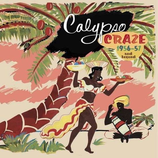 Calypso Craze - V/A - Musik - BEAR FAMILY - 5397102169472 - 29. august 2014