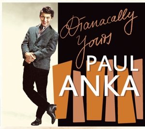 Paul Anka · Dianacally Yours (CD) [Digipak] (2013)