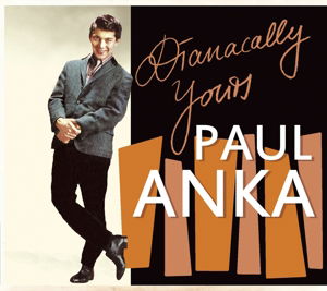 Dianacally Yours - Paul Anka - Muzyka - BEAR FAMILY - 5397102172472 - 15 lutego 2013