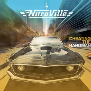 Cheating The Hangman - Nitroville - Musikk - MIGHTY MUSIC - 5700907263472 - 1. april 2016