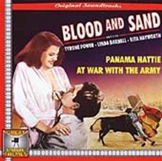 Cover for Blood &amp; Sand · Blood And Sand / Panama Hattie/ At War With The Army - Original Soundtracks (CD) (2017)