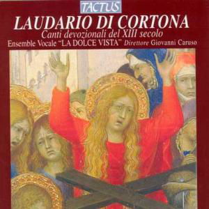 Laudario Di Cortona - Dolce Vista Vocal Ensemble / Caruso - Music - TA - 8007194103472 - July 8, 2008