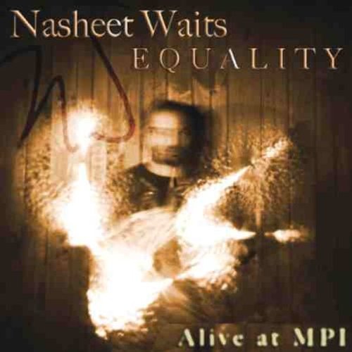 Equality - Nasheet Waits - Musique - FRESH SOUND NEW TALENT - 8427328423472 - 30 juin 1990