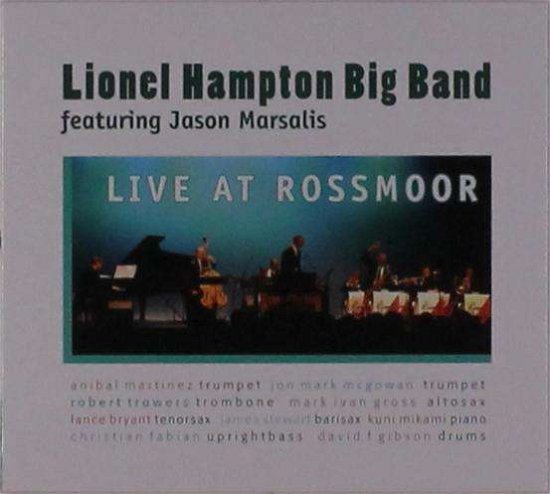 Cover for Lionel Hampton Big Band &amp; Jason Marsalis · Live at Rossmoor (CD) (2019)
