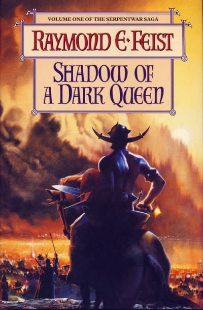 Cover for Raymond E. Feist · The Serpentwar Saga (1) - Shadow of a Dark Queen (Hardcover Book) (1994)