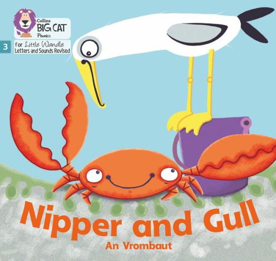 Cover for An Vrombaut · Nipper and Gull: Phase 3 Set 2 - Big Cat Phonics for Little Wandle Letters and Sounds Revised (Paperback Book) (2021)