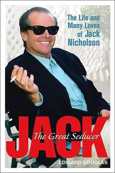 Cover for Jack Nicholson · Life &amp; Many Loves of Jack Nicholson / by Edward Douglas (Bog) (2010)