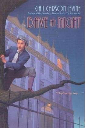 Dave at Night - Gail Carson Levine - Boeken - HarperCollins Publishers Inc - 9780064407472 - 15 augustus 2006