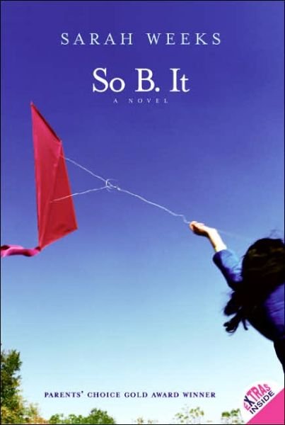 Cover for Sarah Weeks · So B. It (Pocketbok) [Reprint edition] (2005)