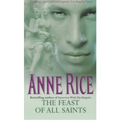 Cover for Anne Rice · The Feast Of All Saints (Paperback Bog) (1997)