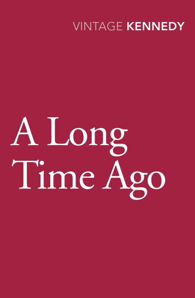 Cover for Margaret Kennedy · A Long Time Ago (Paperback Book) (2014)