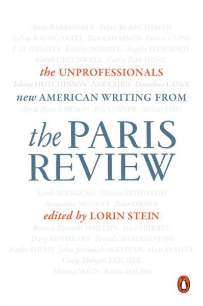 Cover for The Paris Review · The Unprofessionals (Pocketbok) (2015)