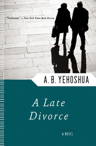 Cover for A. B. Yehoshua · A Late Divorce (Paperback Book) [Reprint edition] (1993)