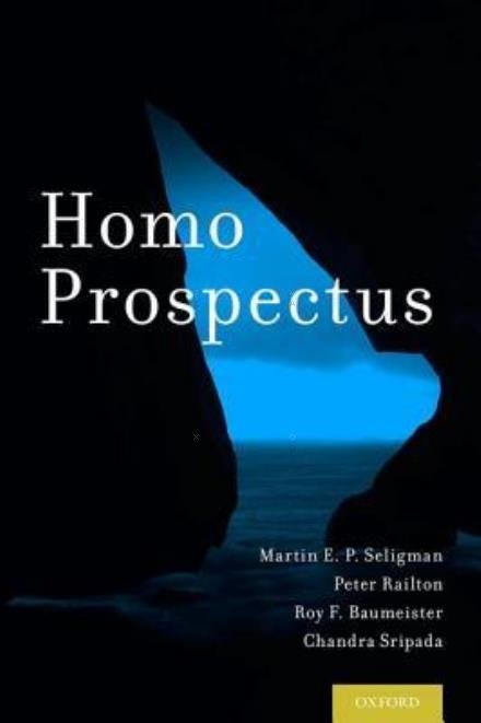 Cover for Martin E. P. Seligman · Homo Prospectus (Innbunden bok) (2016)