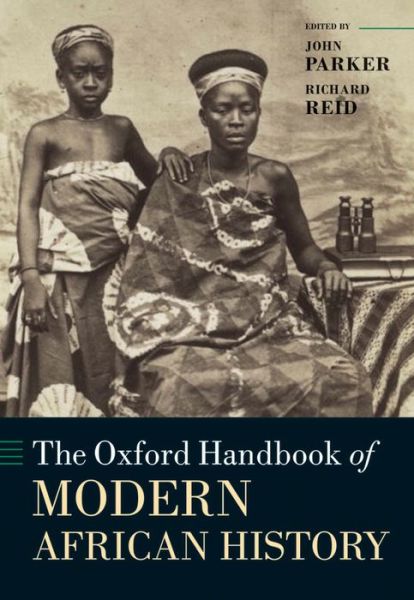 Cover for John Parker · The Oxford Handbook of Modern African History - Oxford Handbooks (Hardcover Book) (2013)