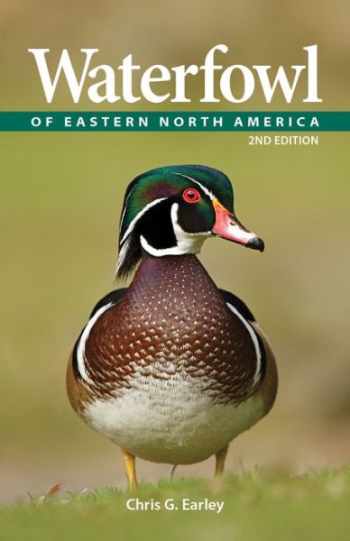 Cover for Chris Earley · Waterfowl of Eastern North America (Paperback Book) [2 Annotated edition] (2020)