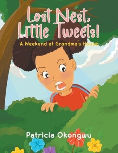 Cover for Patricia Okongwu · Lost Nest, Little Tweets! (Paperback Book) (2021)