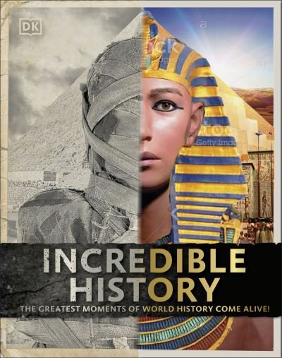 Cover for Dk · Incredible History: Lost Worlds Brought Back to Life - DK Back to Life History (Gebundenes Buch) (2022)