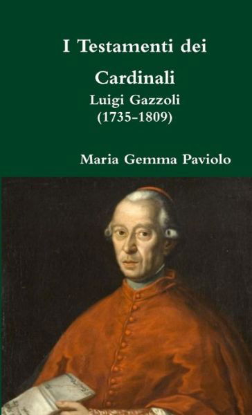 Cover for Maria Gemma Paviolo · I Testamenti dei Cardinali (Paperback Book) (2017)
