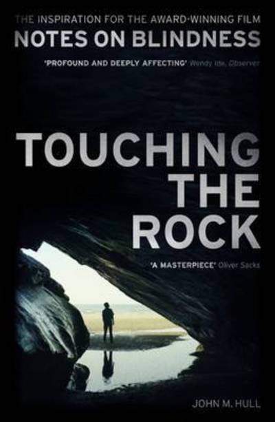 Cover for John M. Hull · Touching the Rock: An Experience Of Blindness (Paperback Book) [2 Media tie-in edition] (2016)