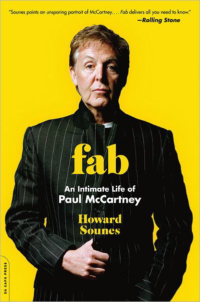 Fab: An Intimate Life of Paul McCartney - Howard Sounes - Kirjat - Hachette Books - 9780306820472 - tiistai 22. marraskuuta 2011