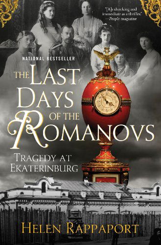 Cover for Helen Rappaport · The Last Days of the Romanovs: Tragedy at Ekaterinburg (Taschenbuch) [Reprint edition] (2010)