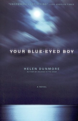 Cover for Helen Dunmore · Your Blue-eyed Boy: a Novel (Paperback Book) (1999)