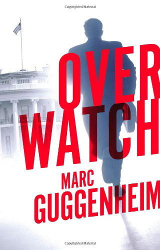 Cover for Marc Guggenheim · Overwatch (Inbunden Bok) (2014)