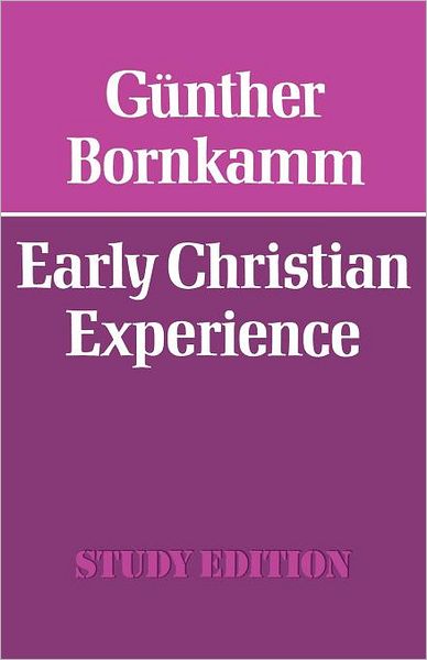 Cover for Gunther Bornkamm · Early Christian Experience (Paperback Book) [Study Ed edition] (2012)