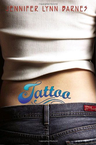 Cover for Jennifer Lynn Barnes · Tattoo (Taschenbuch) (2007)