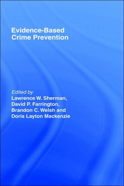 Cover for L Sherman · Evidence-Based Crime Prevention (Hardcover Book) (2002)