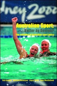 Cover for Bob Stewart · Australian Sport - Better by Design?: The Evolution of Australian Sport Policy (Paperback Book) (2004)