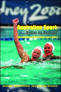 Cover for Bob Stewart · Australian Sport - Better by Design?: The Evolution of Australian Sport Policy (Pocketbok) (2004)