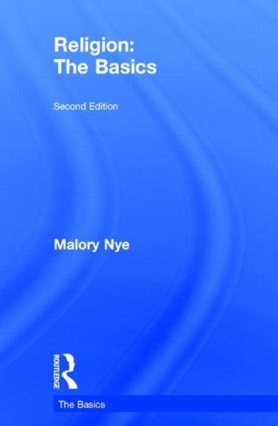 Cover for Malory Nye · Religion: The Basics - The Basics (Innbunden bok) (2008)