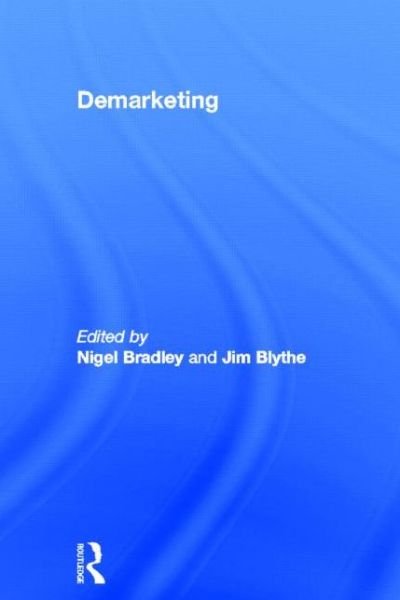 Cover for Nigel Bradley · Demarketing (Hardcover bog) (2013)