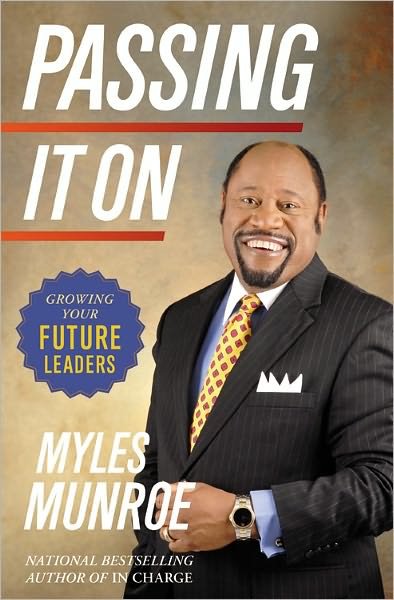 Cover for Dr Myles Munroe · Passing It on (Hardcover Book) (2011)