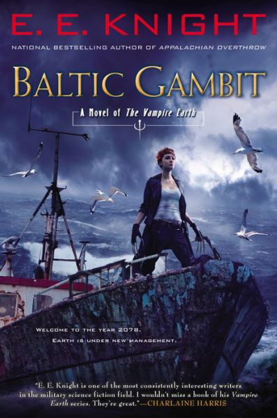 Cover for E E Knight · Baltic Gambit: a Novel of the Vampire Earth (Paperback Book) (2015)