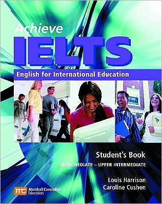 Cover for Harrison, Louis (Department of Radiation Oncology, Memorial Sloan-Kettering, New York, USA) · Achieve IELTS 1: English for International Education (Paperback Bog) (2005)