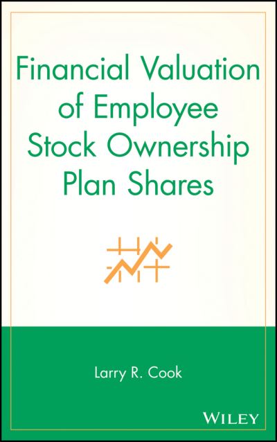 Cover for Larry R. Cook · Financial Valuation of Employee Stock Ownership Plan Shares (Hardcover Book) (2005)