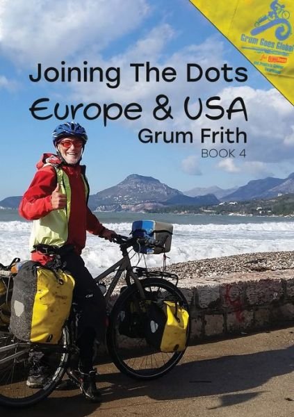 Cover for Grum Frith · Joining the Dots Europe &amp; USA - Joining the Dots (Pocketbok) (2020)