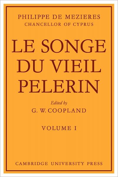 Le Songe Du Vieil Pelerin - Le Songe Du Vieil Pelerin 2 Volume Set - Philippe de Mezieres - Bücher - Cambridge University Press - 9780521113472 - 18. Juni 2009