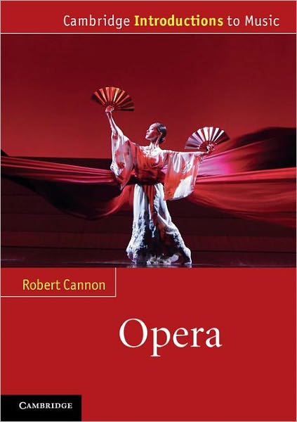 Cover for Robert Cannon · Opera - Cambridge Introductions to Music (Paperback Book) (2012)