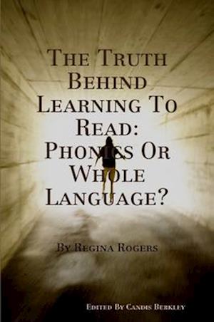 Cover for Regina Rogers · Truth Behind Learning to Read (Book) (2010)