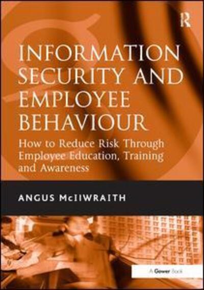 Cover for Angus McIlwraith · Information Security and Employee Behaviour (Hardcover Book) (2006)