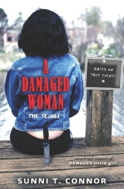 Cover for Sunni T. Connor · A DAMAGED WOMAN : The Sequel (Paperback Book) (2020)