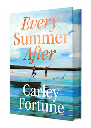 Cover for Carley Fortune · Every Summer After (Hardcover Book) (2025)