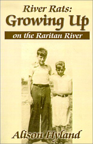 Cover for Alison Hyland · River Rats: Growing Up on the Raritan River (Paperback Book) (2000)