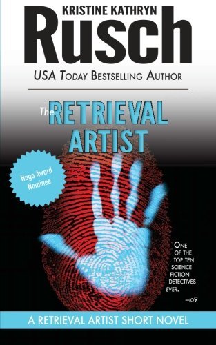 Cover for Kristine Kathryn Rusch · The Retrieval Artist: a Retrieval Artist Short Novel (Paperback Book) (2012)